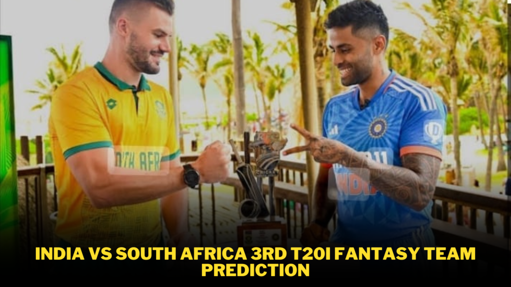 India vs South Africa 3rd T20I Fantasy Team Prediction